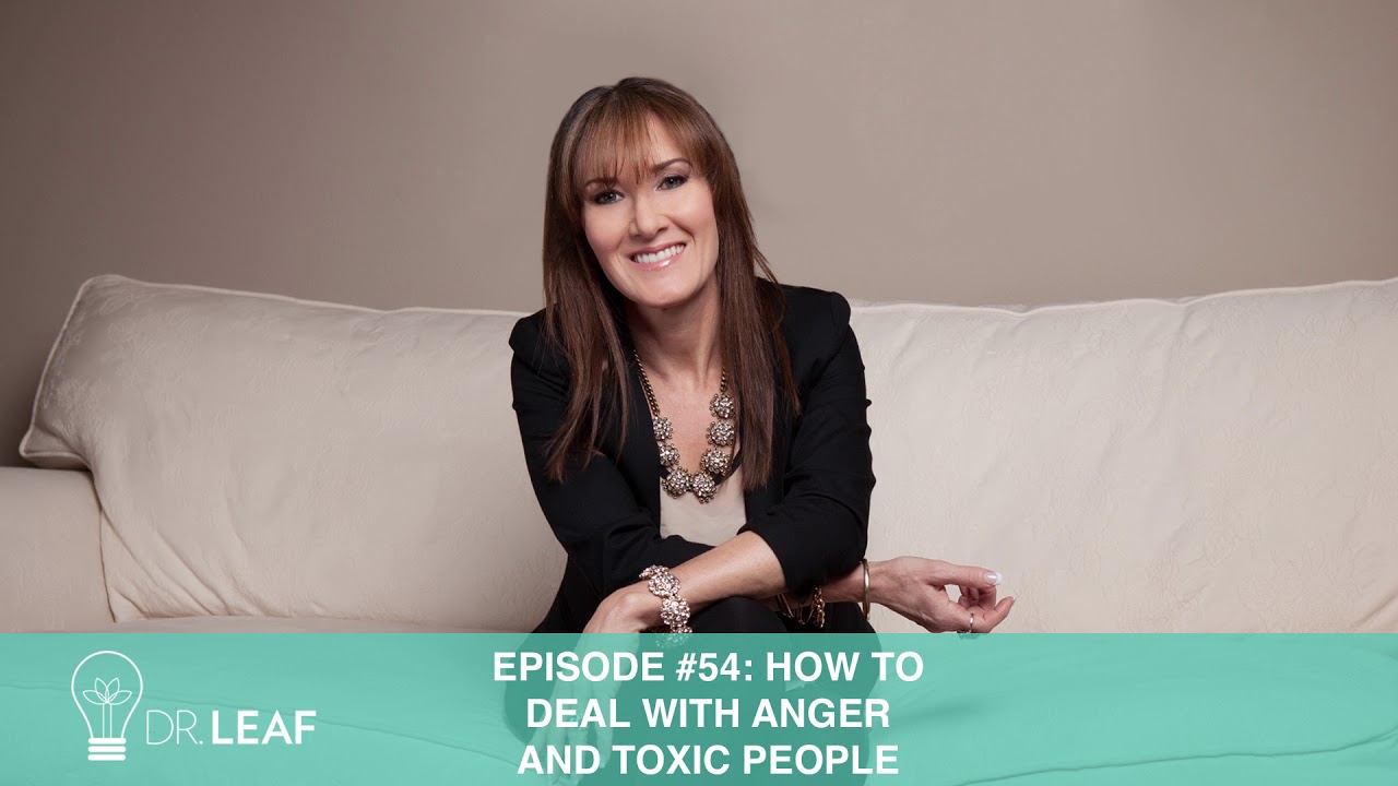 Podcast Episode #54: How to deal with anger and toxic people