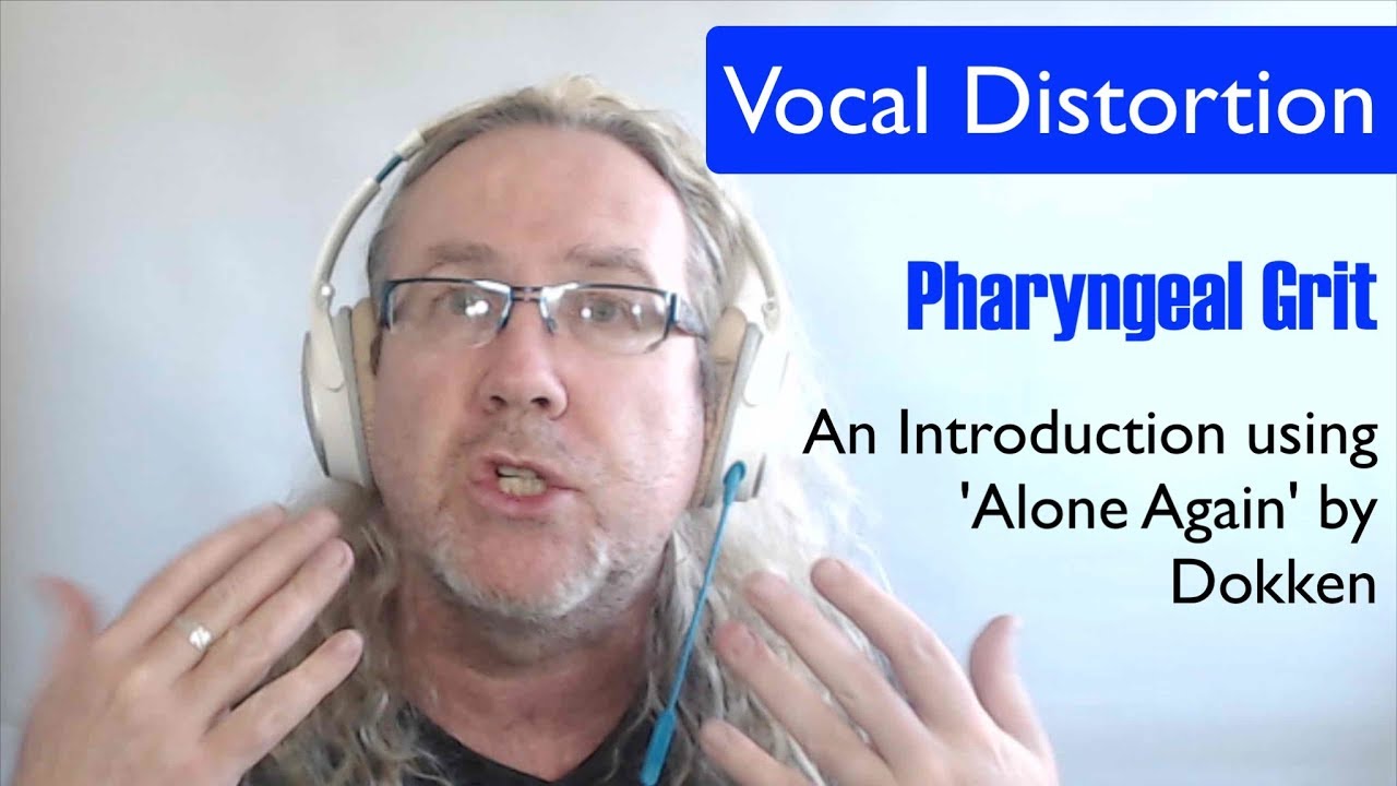 Vocal Distortion - Pharyngeal Grit Introduction