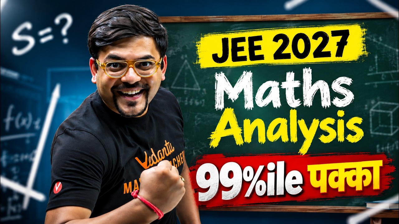 🚨 JEE Main 2027 Maths Syllabus: Complete Detailed Analysis | Official NTA Syllabus | Harsh Sir