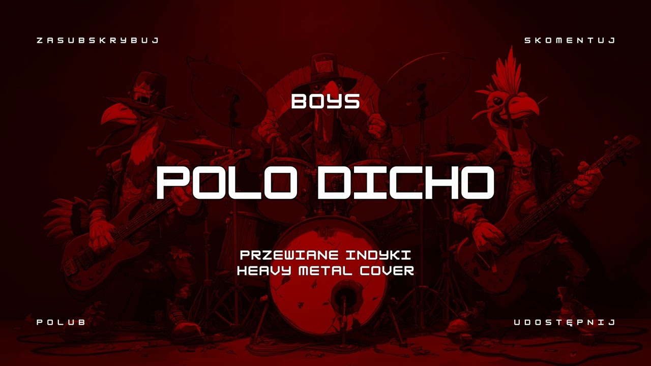 🔥 Boys - Polo Dicho (ale to heavy metal cover disco polo) HIT