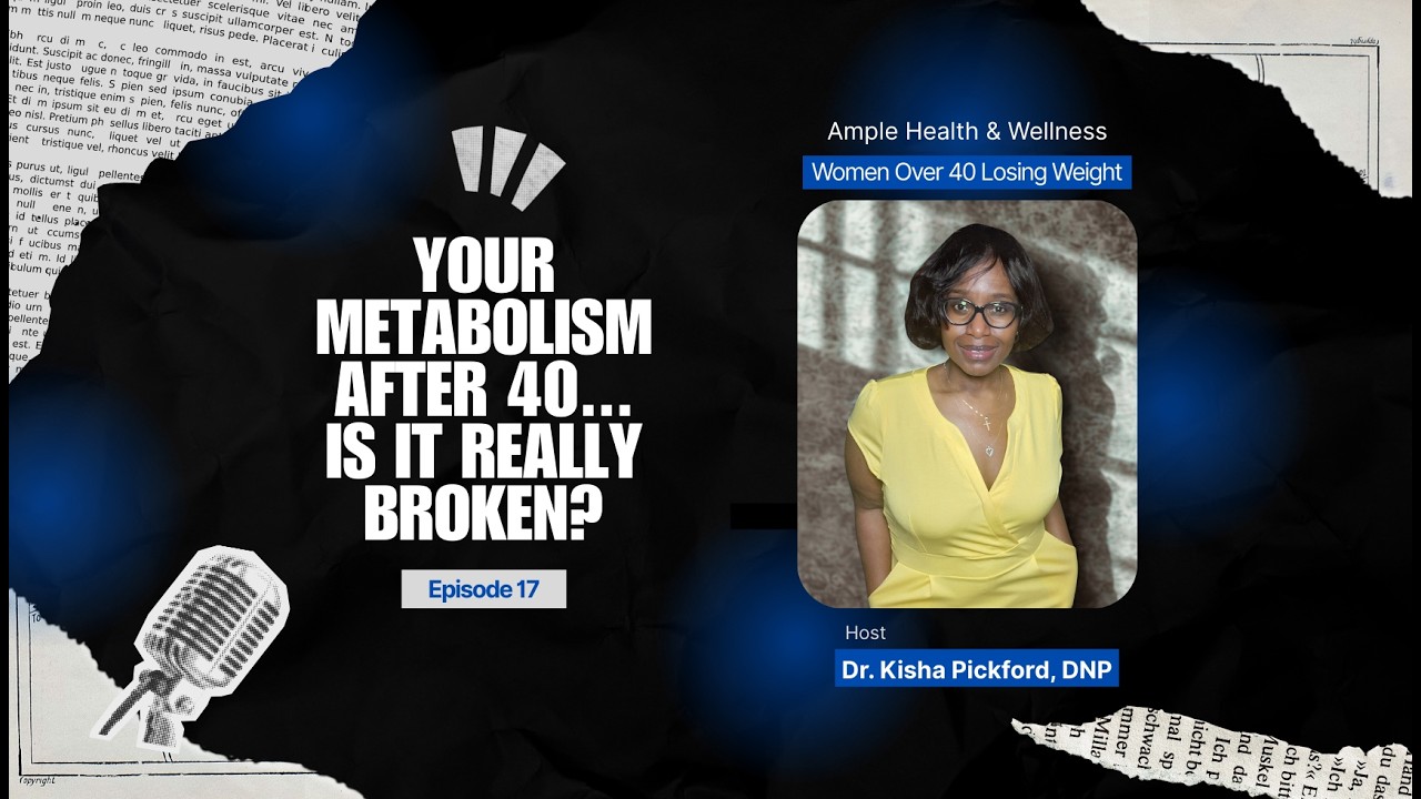 Is Your Metabolism Really Broken After 40? What Women Need to Know | An Ample Podcast Ep 17