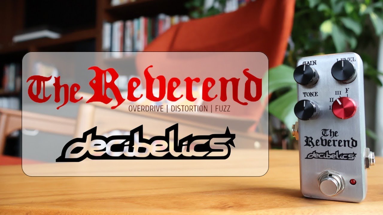 The Reverend, From Decibelics. OD, Dist, Fuzz Guitar Pedal!