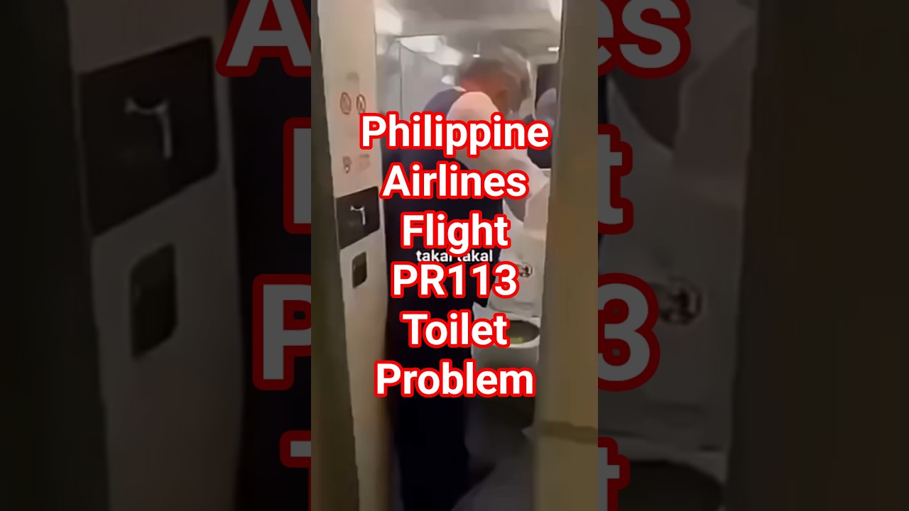 PAL Flight PR113: Oh sh*t! Crew reports toilet hell on PAL flight from LA. 