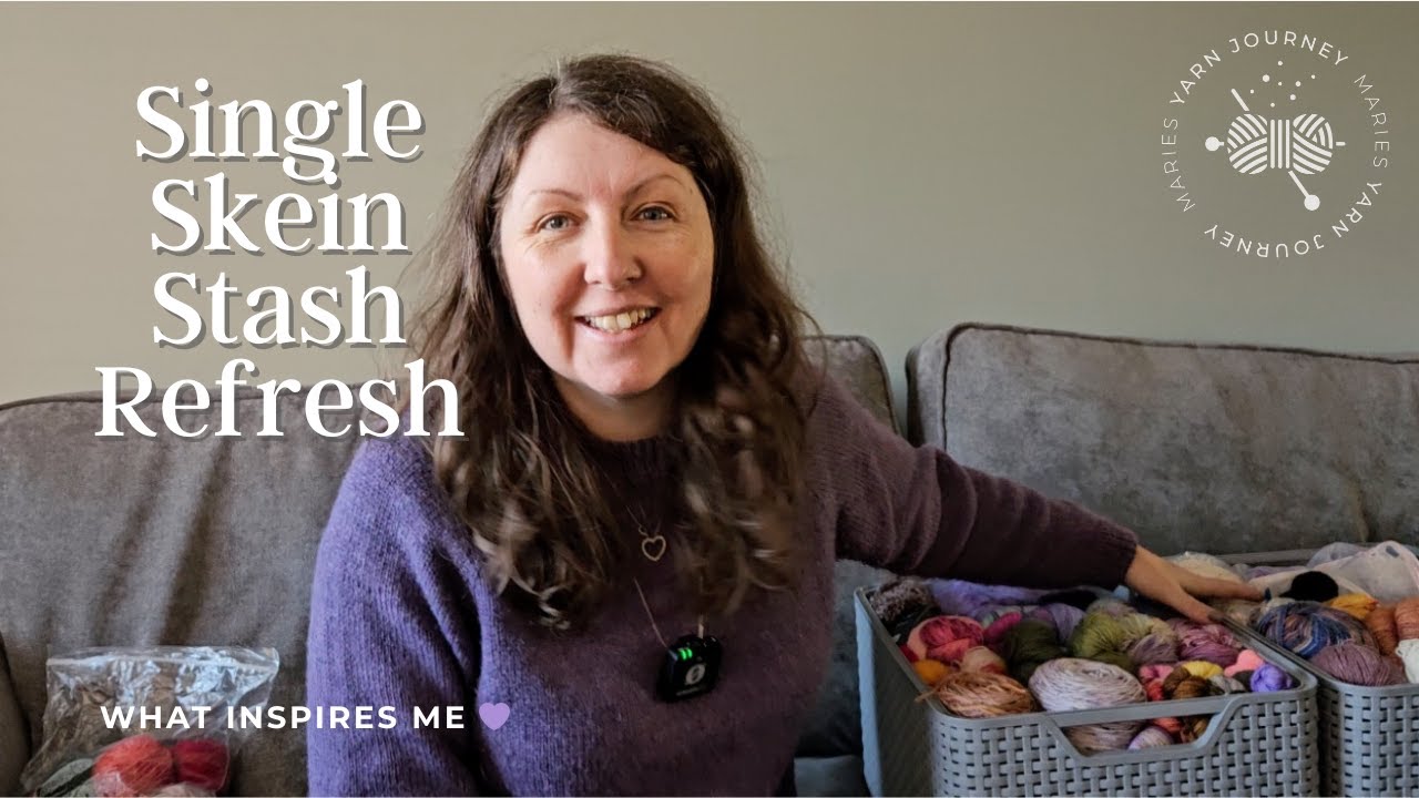 Single Skein Stash Refresh | Finding Inspiration in My Yarn Collection