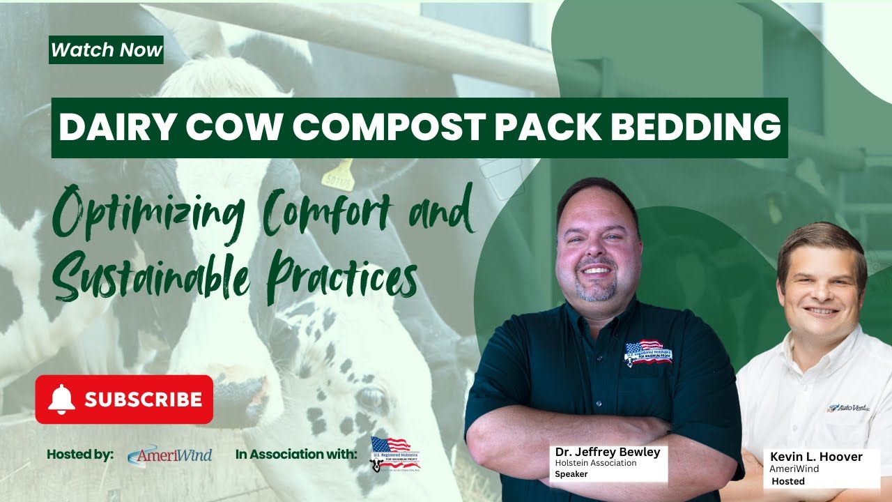 Dairy Cow Compost Pack Bedding: Optimizing Comfort and Sustainable Practices | Webinar Replay