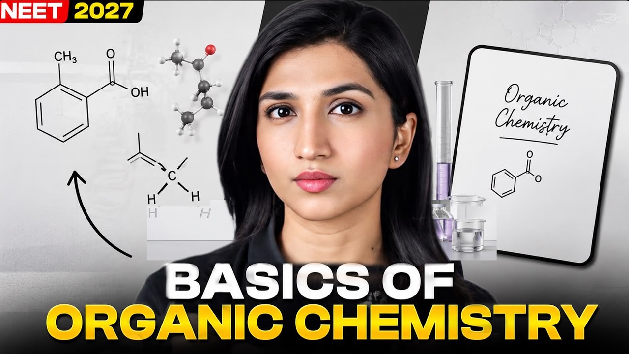 Basics of Organic Chemistry | Neet 2027 | Akansha Karnwal