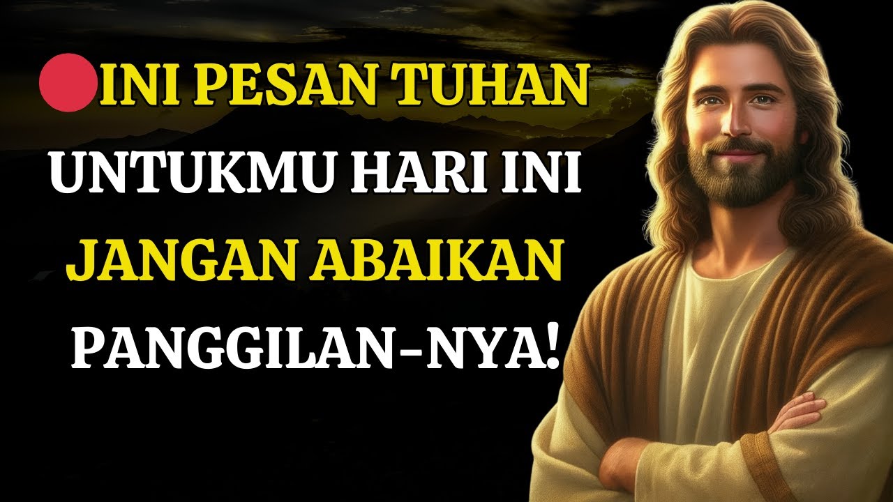 🔴“Ini Pesan Tuhan untukmu Hari Ini — Jangan Abaikan Panggilan-Nya!”