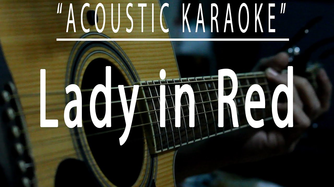 Lady in red - Chris De Burgh (Acoustic karaoke)