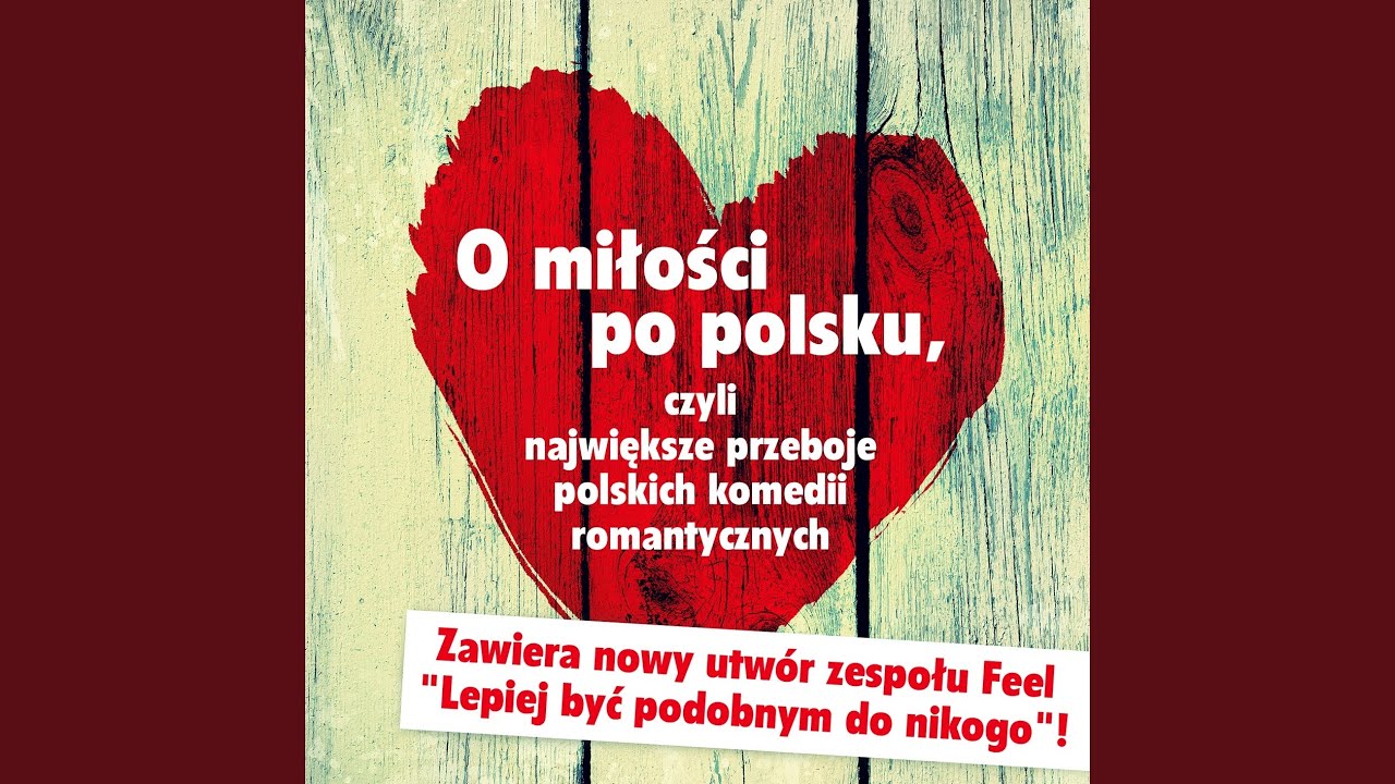 Wierność jest nudna (Och Karol 2 OST)