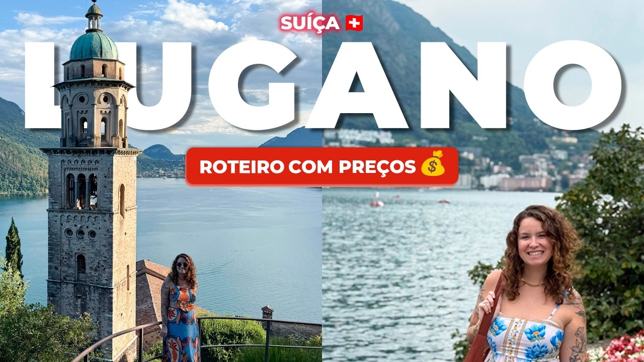O QUE FAZER EM LUGANO (SUÍÇA ITALIANA) | Roteiro de 2 dias + Gandria e Morcote