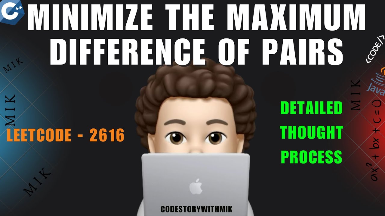 Minimize the Maximum Difference of Pairs | Intuition | META | Leetcode 2616 | codestorywithMIK