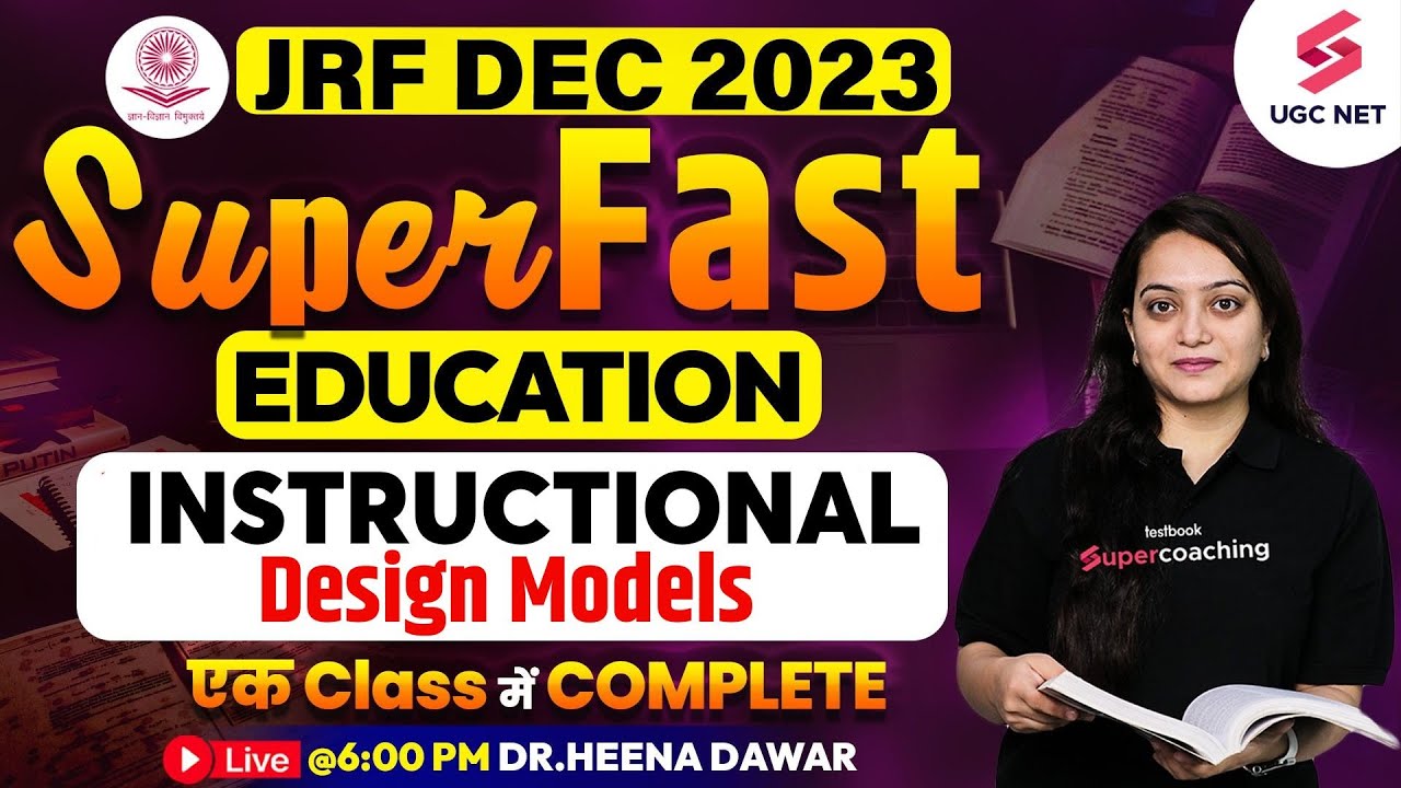 UGC NET DEC 2023 Education | Instructional Design Models | JRF Education Revision | Heena Ma'am