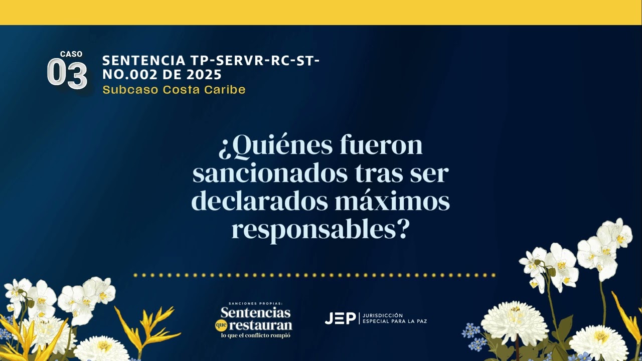 ¿Quiénes fueron los responsables sancionados por la JEP en el Subcaso Costa Caribe del Caso 03?