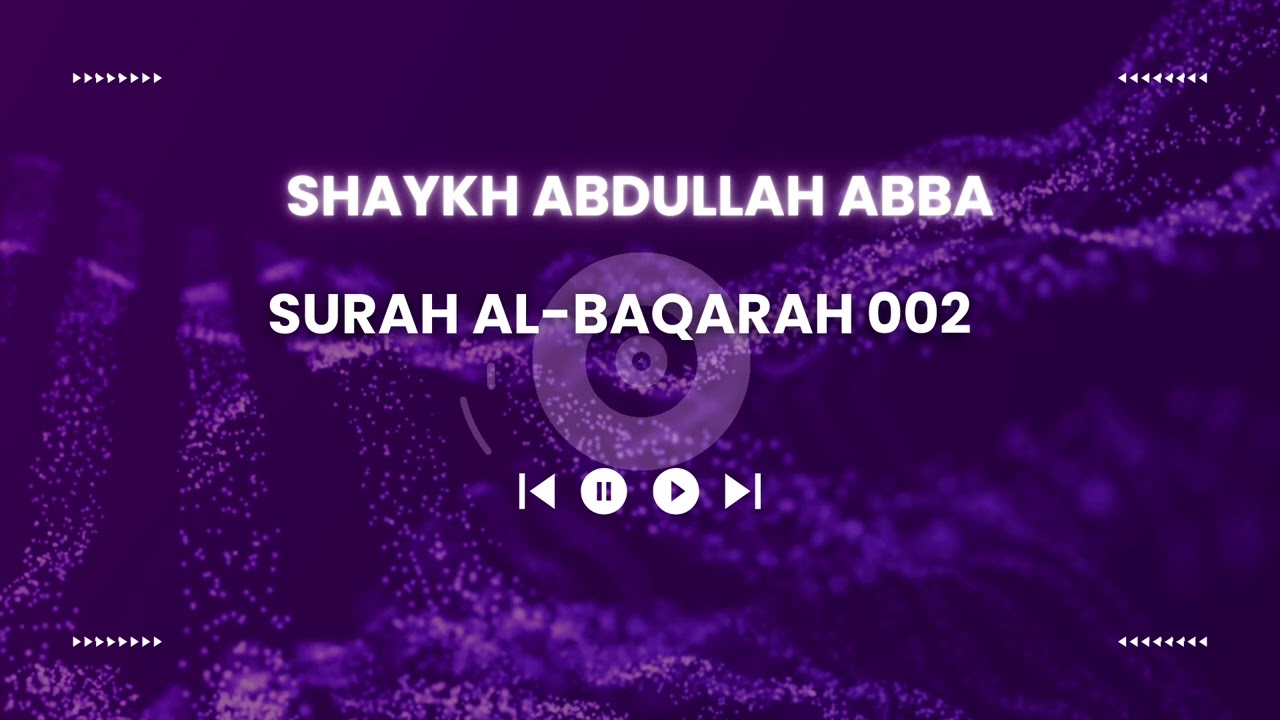Surah Al-Baqarah ( سورة البقرة) Recitation by Shaykh Abdullahi Abba Zaria