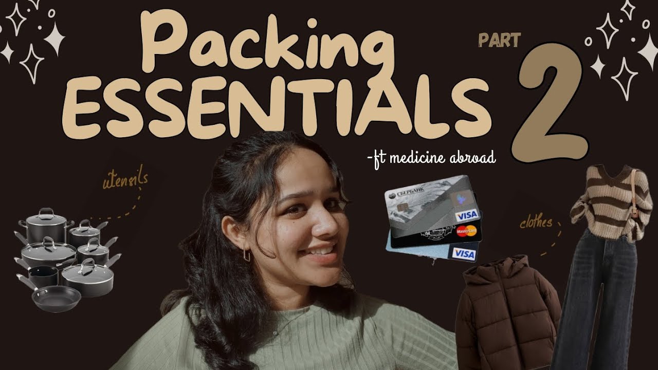 PACKING ESSENTIALS PART_2 -ft medicine abroad | MUV | Varna, Bulgaria 🇧🇬 | MedSchool Essentials