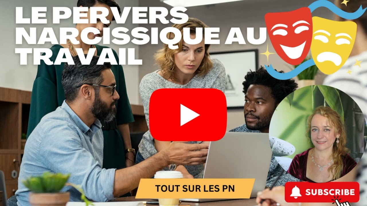 Le PERVERS NARCISSIQUE au TRAVAIL 