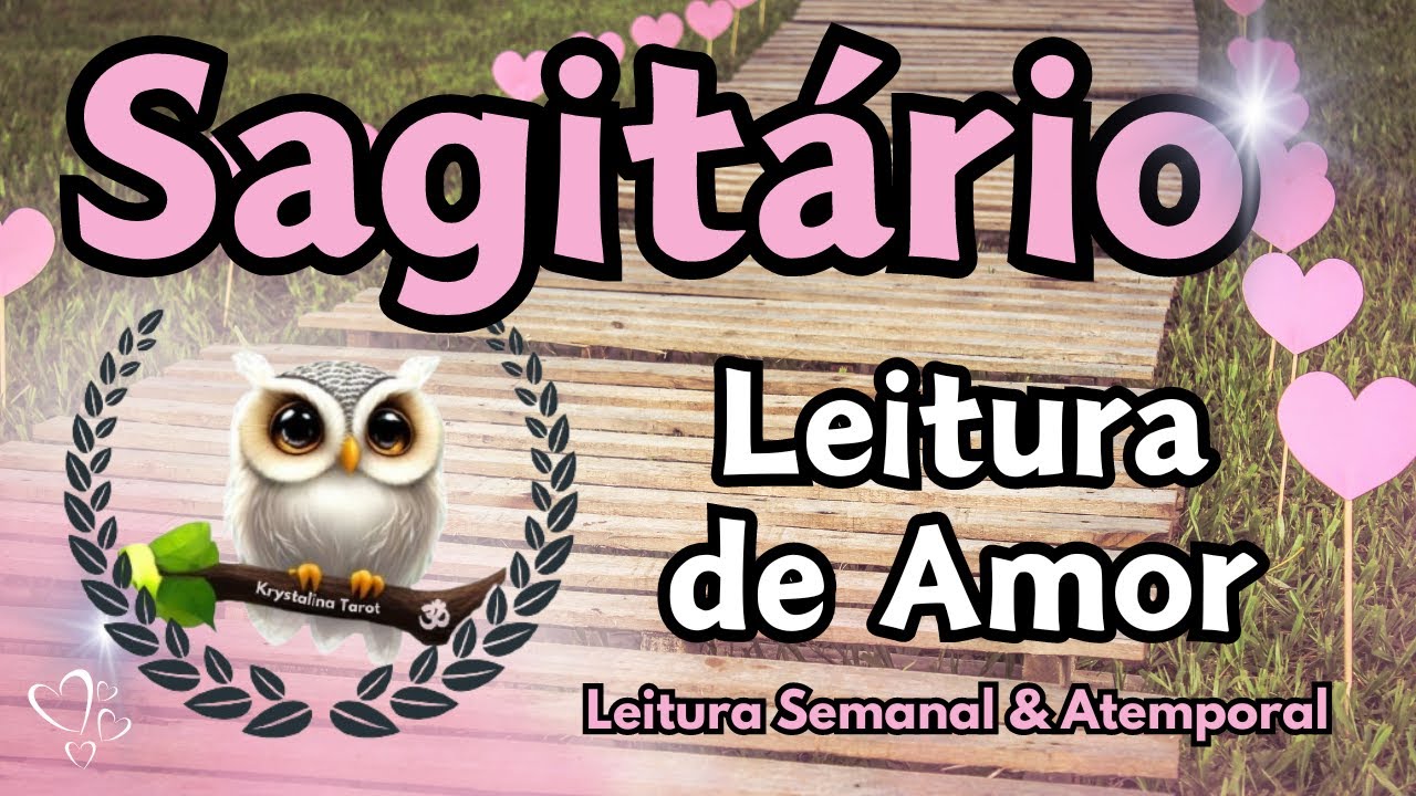 💕SAGITÁRIO ♐ ALGUÉM VINDO NA SUA DIREÇÃO FEITO UM ROJÃO! 🧨🔥CHEGA DE ATITUDES IMATURAS! 🙅🏻