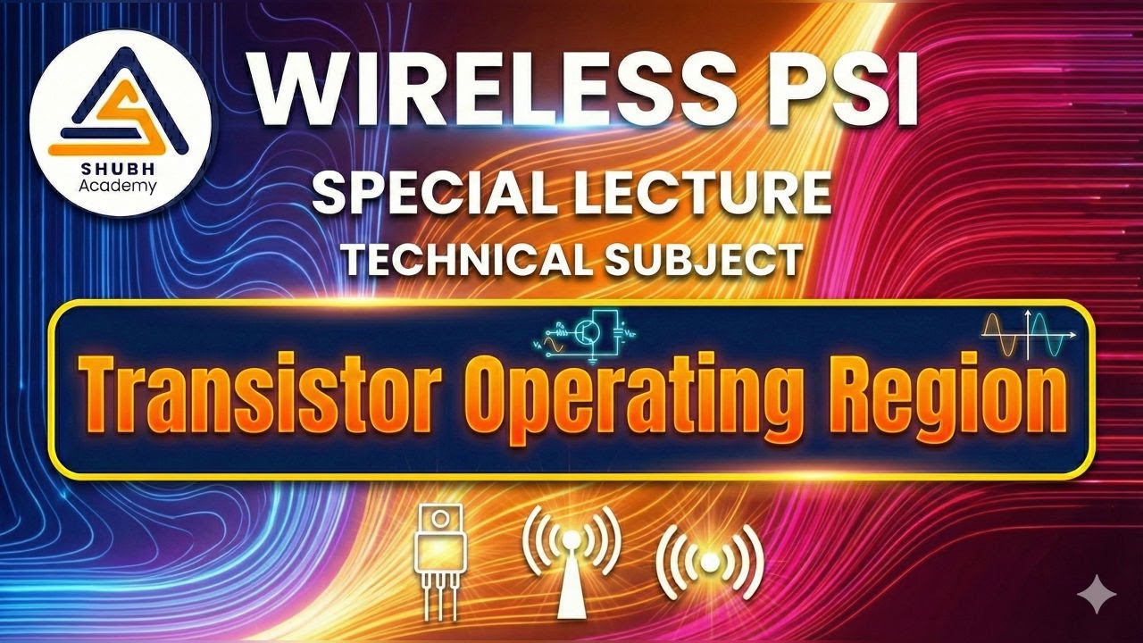 TRANSISTOR  WIRELESS PSI AND TECHNICAL OPERATOR | 08:00 PM 29-01-2026 