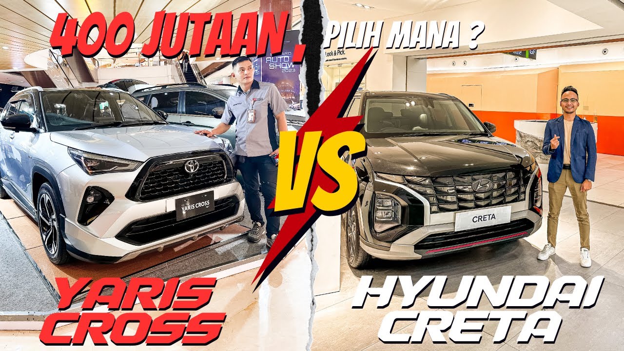 KOMPARASI YARIS CROSS VS  HYUNDAI CRETA, BINGUNG BELI YANG MANA?