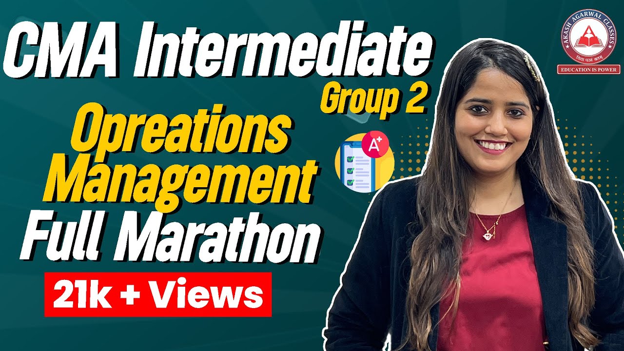 Full Marathon Revision For Opreations Management Part 1 | CMA Inter Group 2 | Akash Agarwal Classes