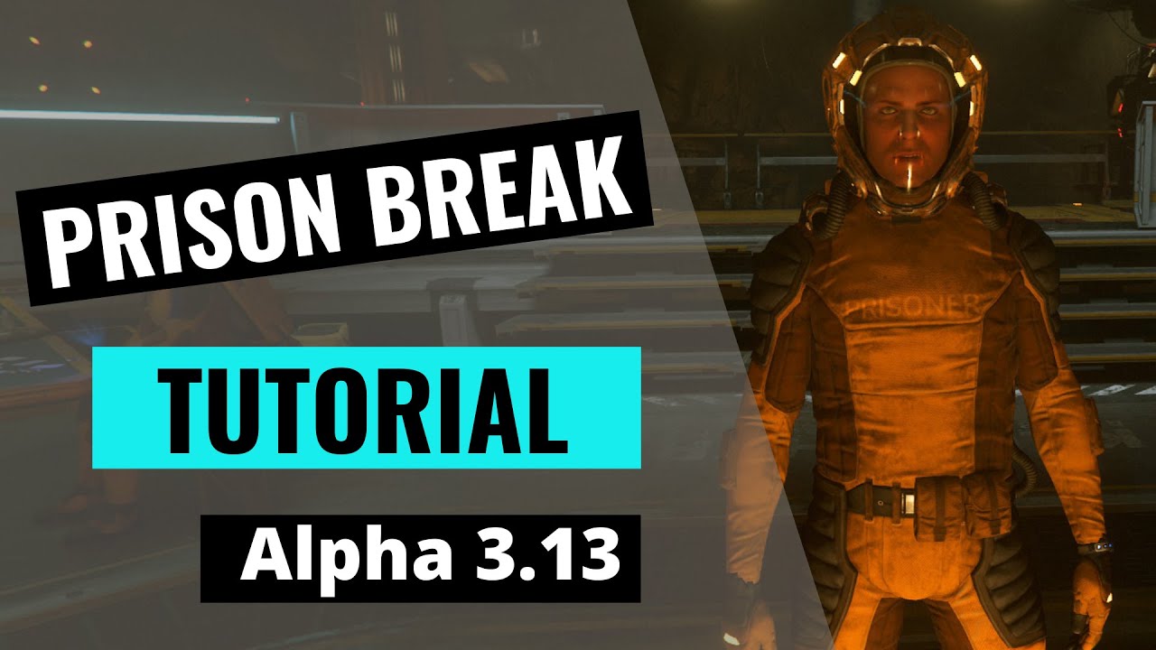 Prison Break | Star Citizen Tutorials | Alpha 3.13