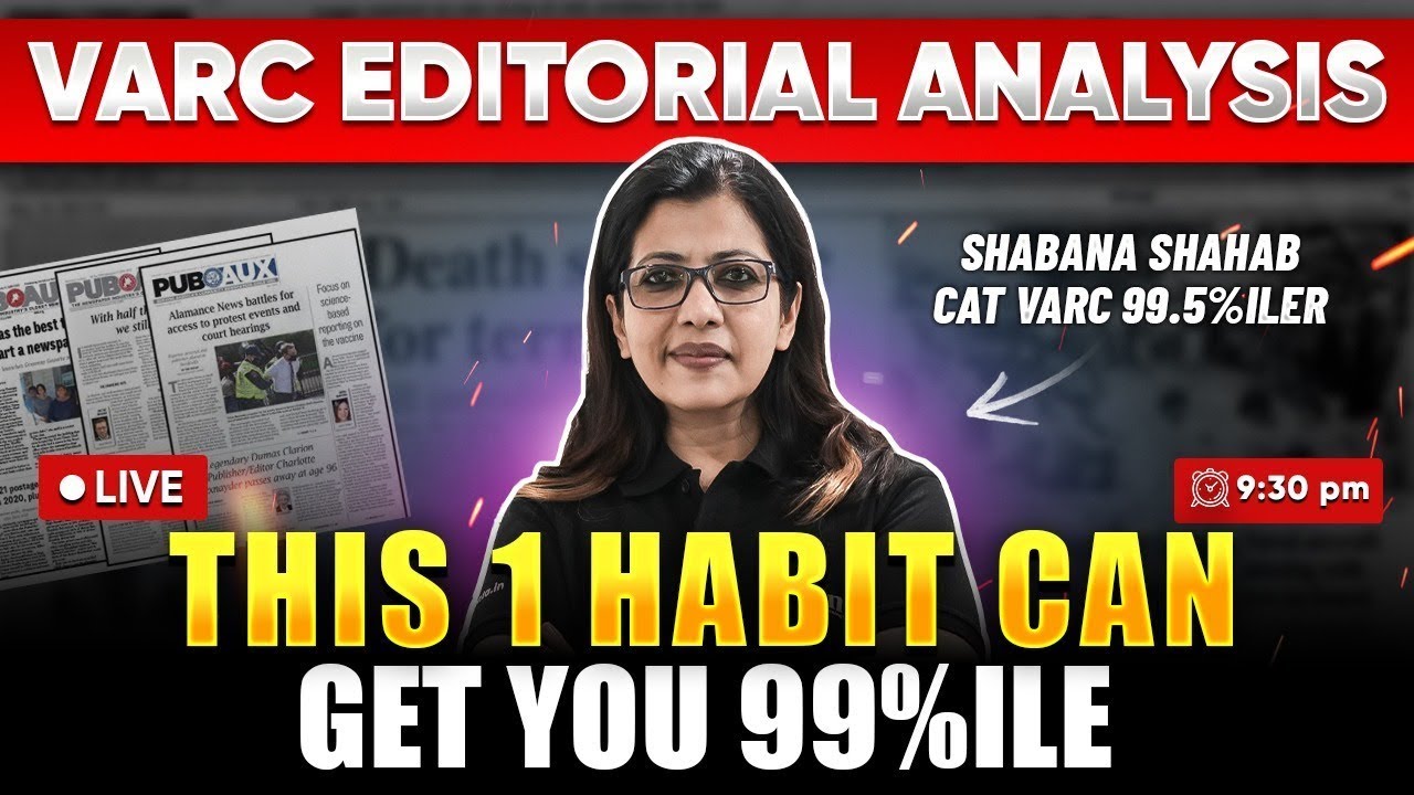CAT 2025 VARC Editorial Analysis LIVE | Shabana Ma’am | Get 99%ile in CAT 2025 VARC