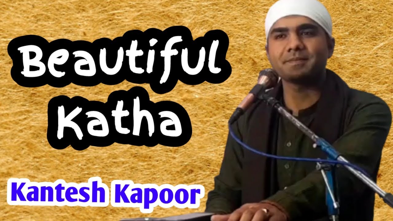 Beautiful Katha | Bhai Kantesh Kapoor Ghotki Wale