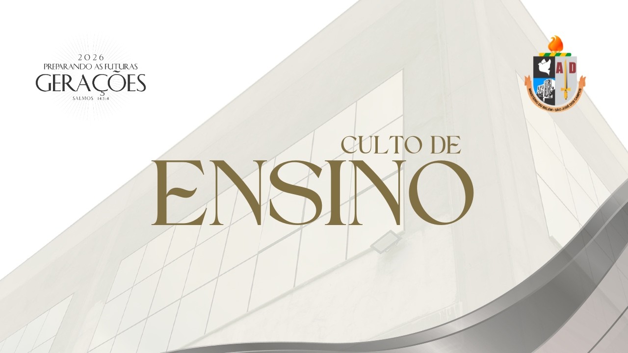 CULTO DE ENSINO - 10/02/2026