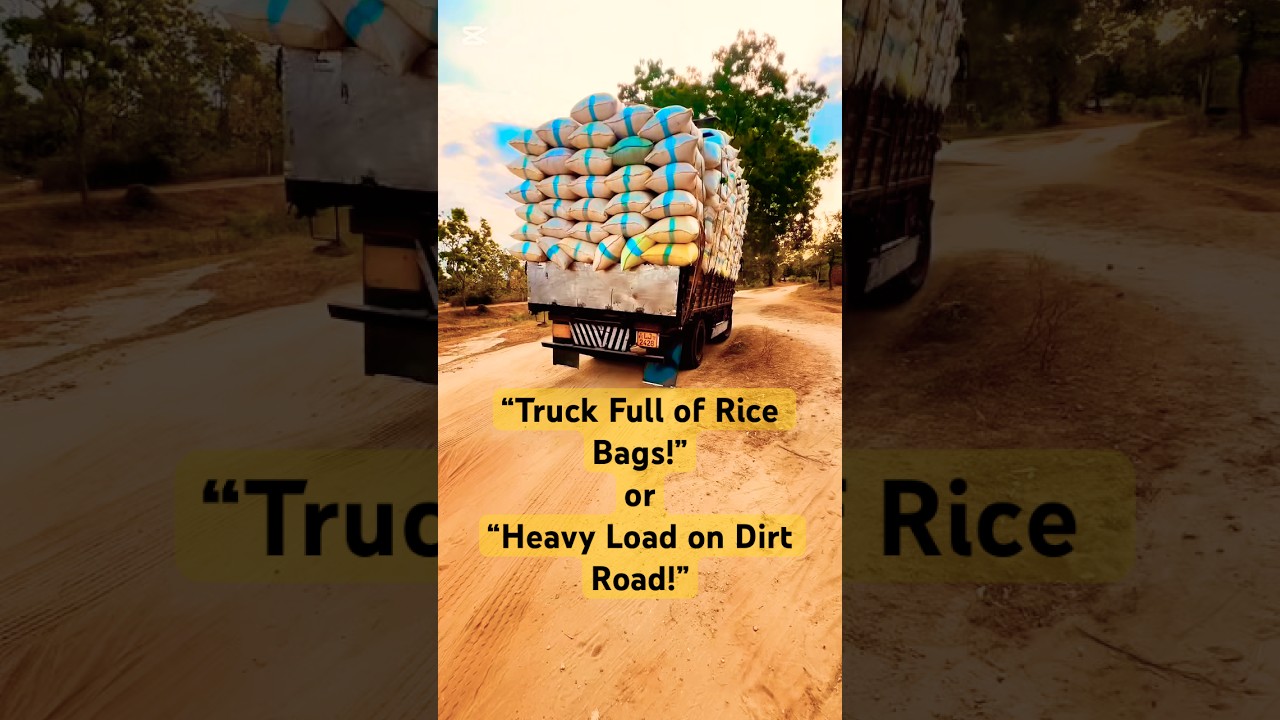 &ldquo;Amazing Rural Transport | Full Truck of Rice Bags&rdquo;
