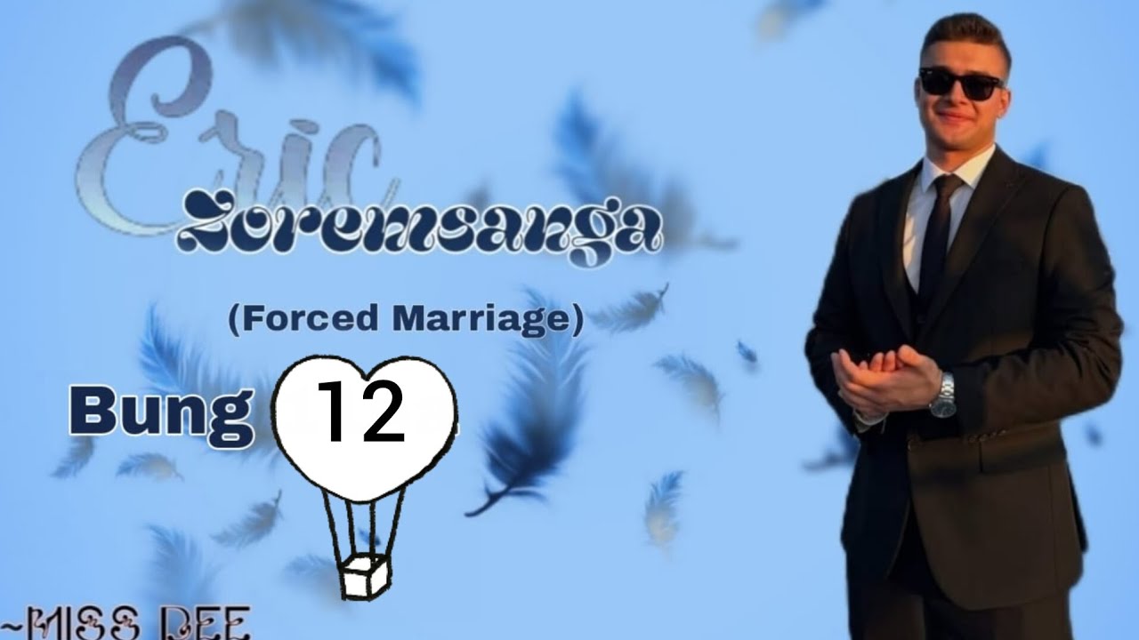 Eric Zoremsanga || bung-12na || [FORCED MARRIAGE ] MIZO LOVE STORY 