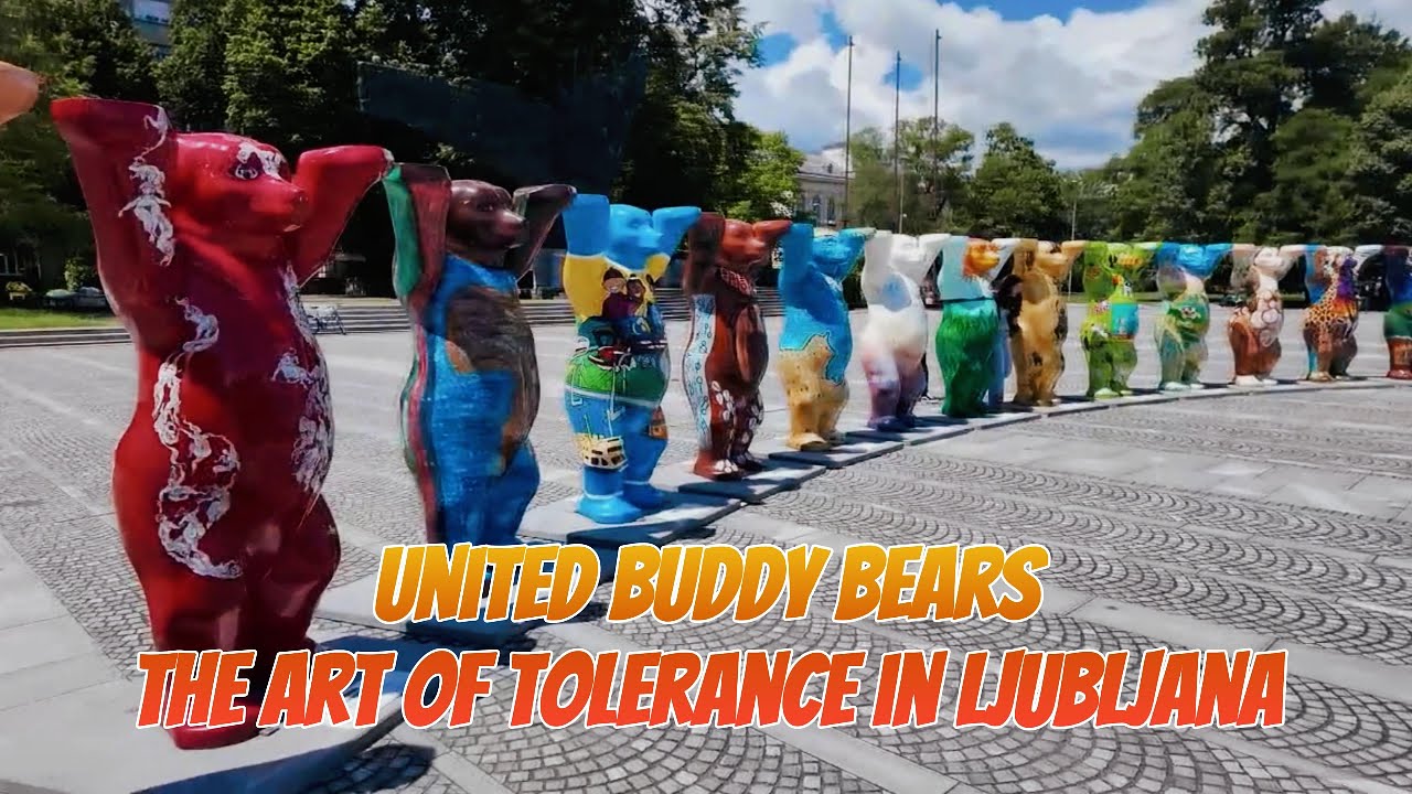 UNITED BUDDY BEARS, The Art of Tolerance./ Umetnost strpnosti in Ljubljana, Slovenia 2024 (4K)