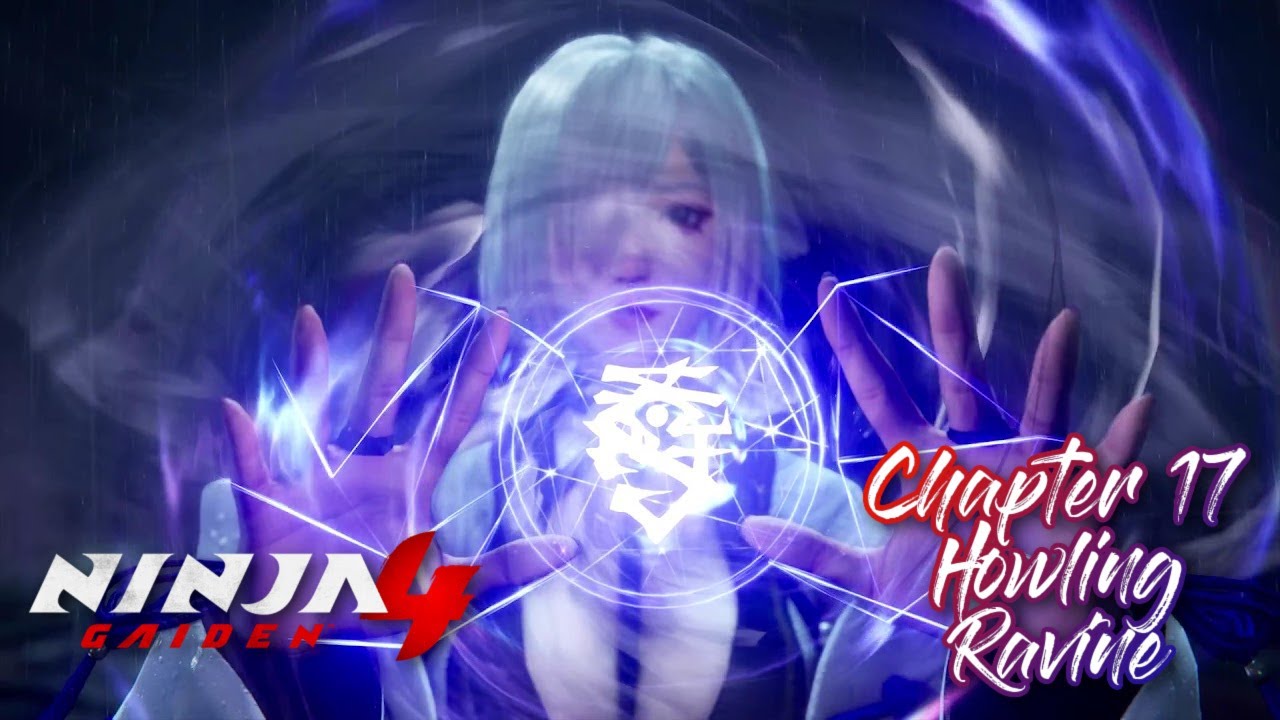 Ninja Gaiden 4: Chapter 17 Howling Ravine