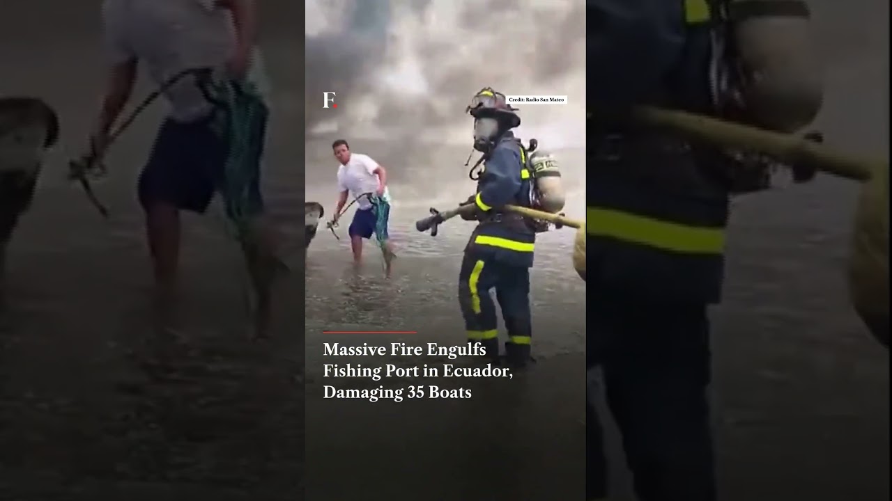 Massive Fire Engulfs Fishing Port In Ecuador, Damaging 35 Boats