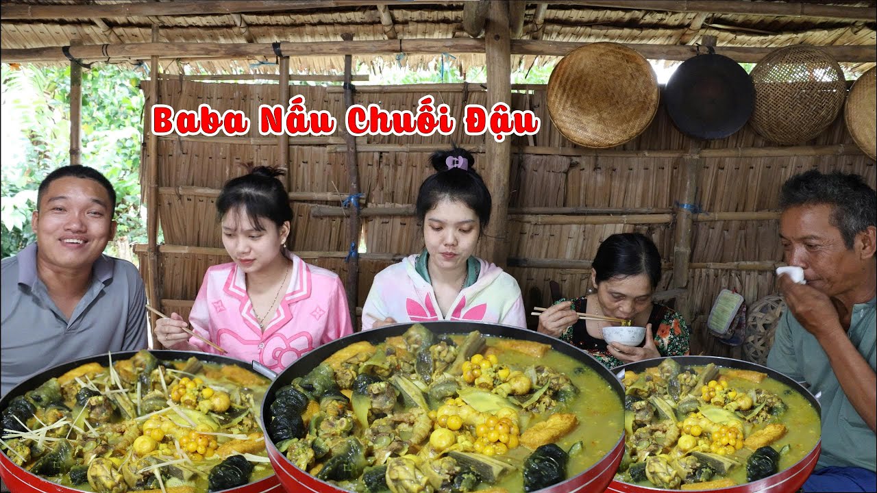 BaBa Nấu Chuối Đậu Cả Nhà Lần Đầu Được Ăn - Ẩm Thực Đồng Quê Miền Tây - KBMQ