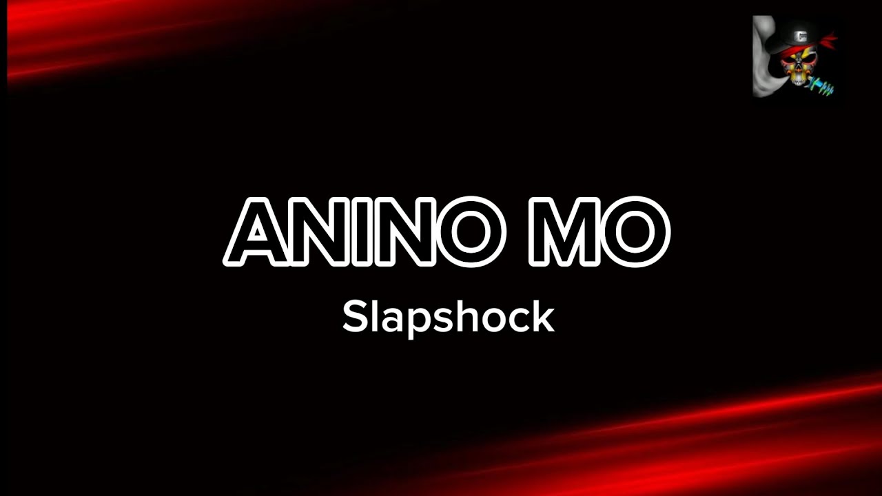 ANINO MO - SLAPSHOCK (HD KARAOKE)