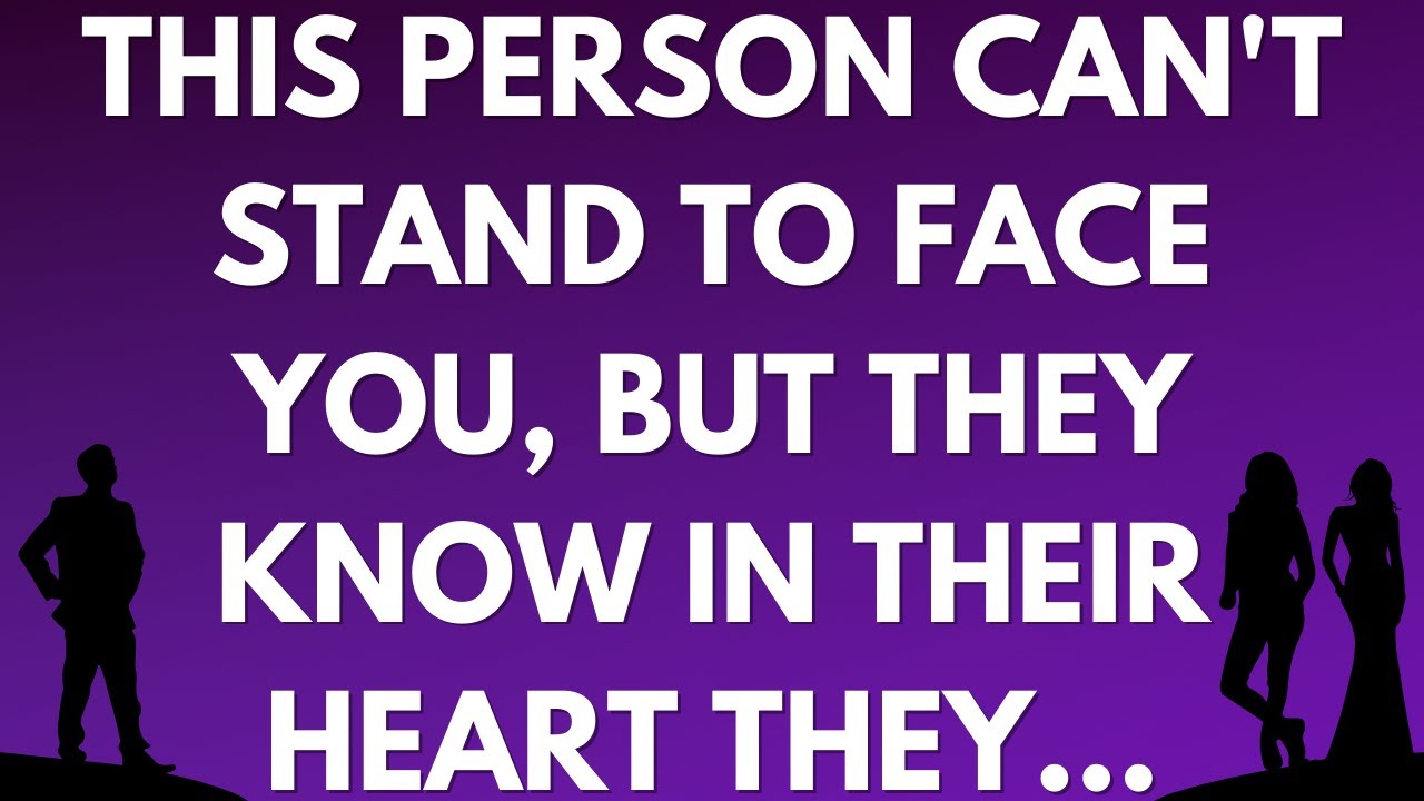 💌 This person can't stand to face you, but they know in their heart they...