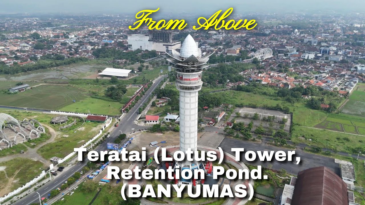 Menara Teratai, Kolam Retensi, (Purwokerto) - From Above