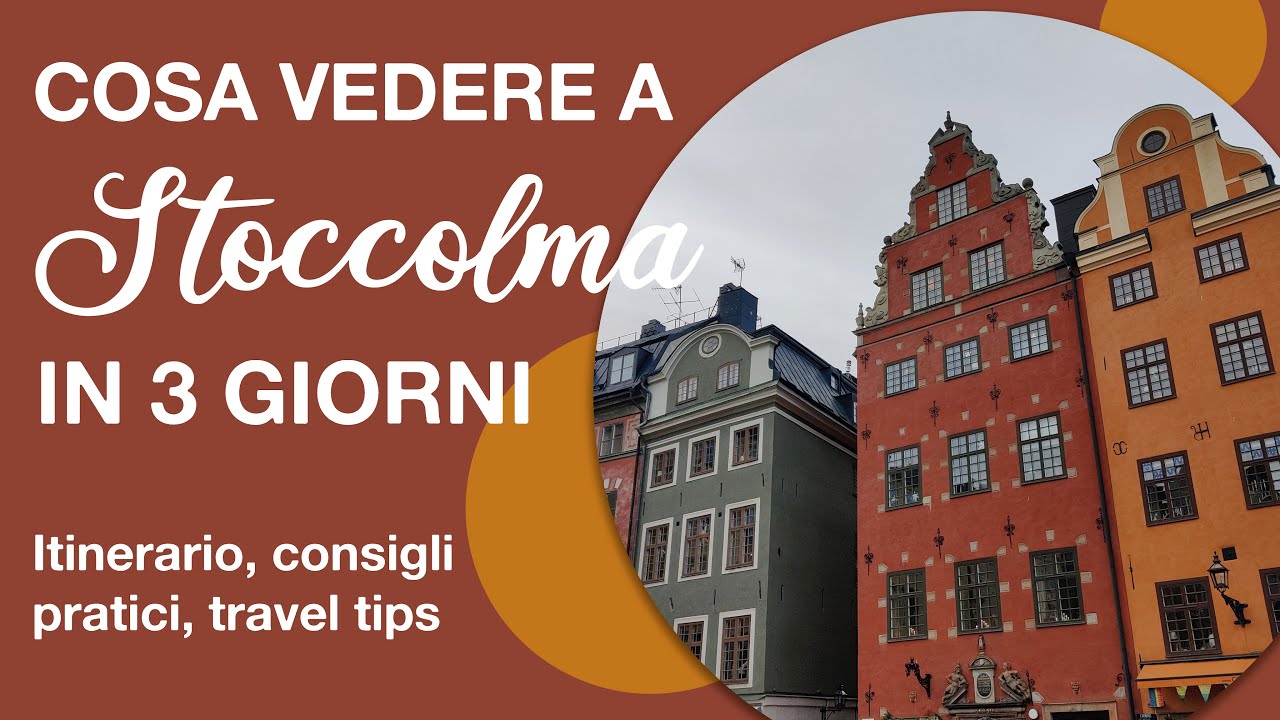 Cosa vedere a Stoccolma in 3 giorni