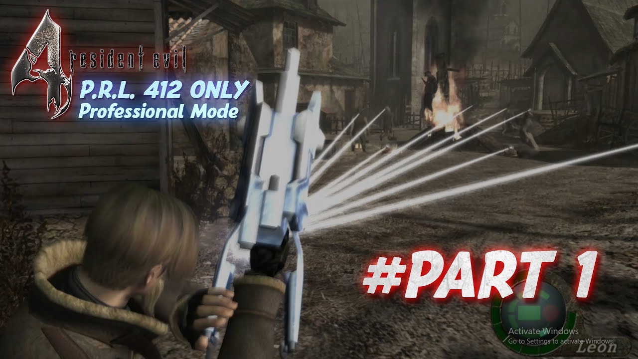 PART 1 - P.R.L. 412 Only Resident Evil 4 Professional Mode