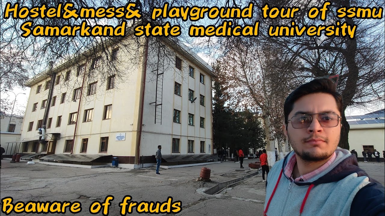 AN REAL TOUR OF HOSTEL AND MESS AND PLAYGROUND TOUR OF SAMARKAND STATE MEDICAL UNIVERSITY 🇺🇿