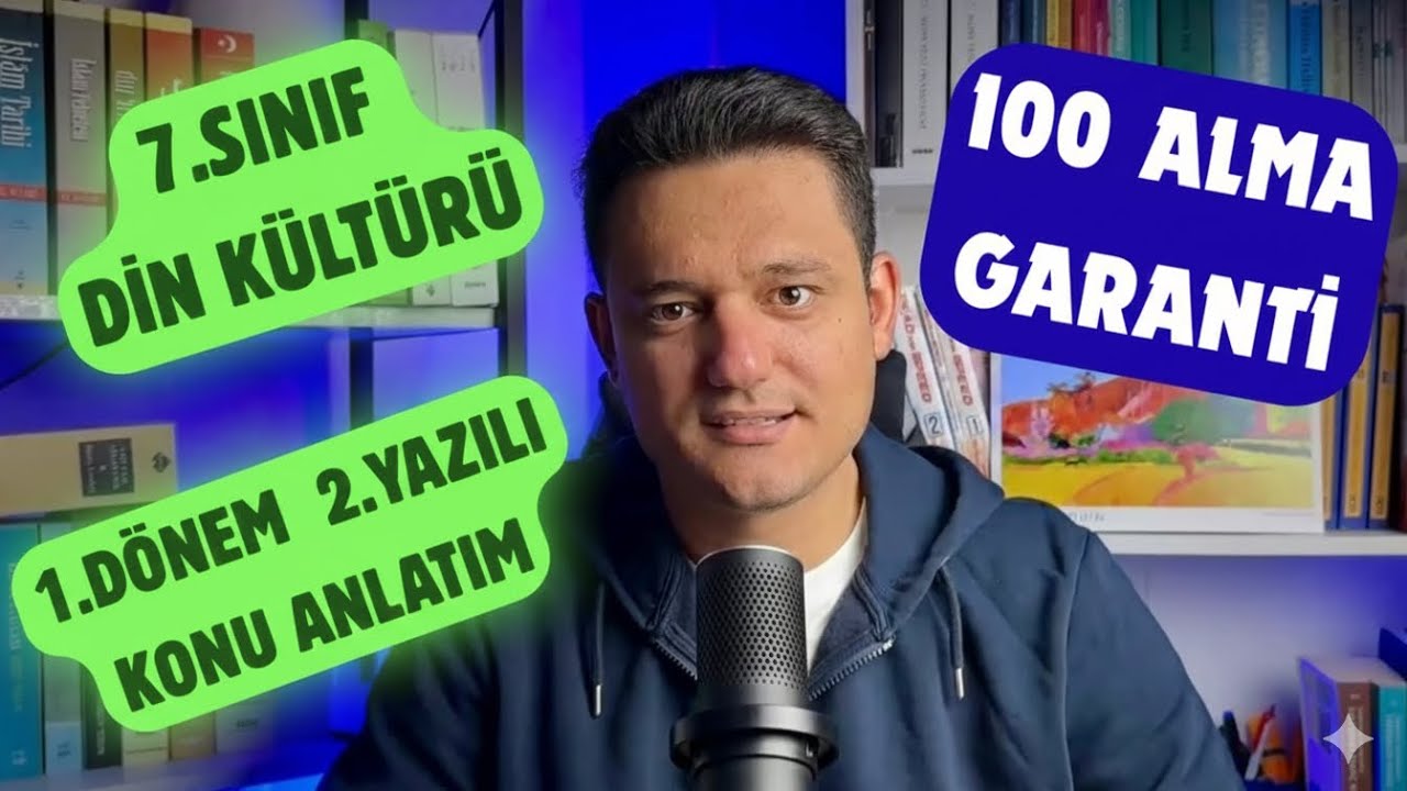 7. Sınıf Din Kültürü 1.Dönem 2.Yazılı Hazırlık Konu Anlatımı