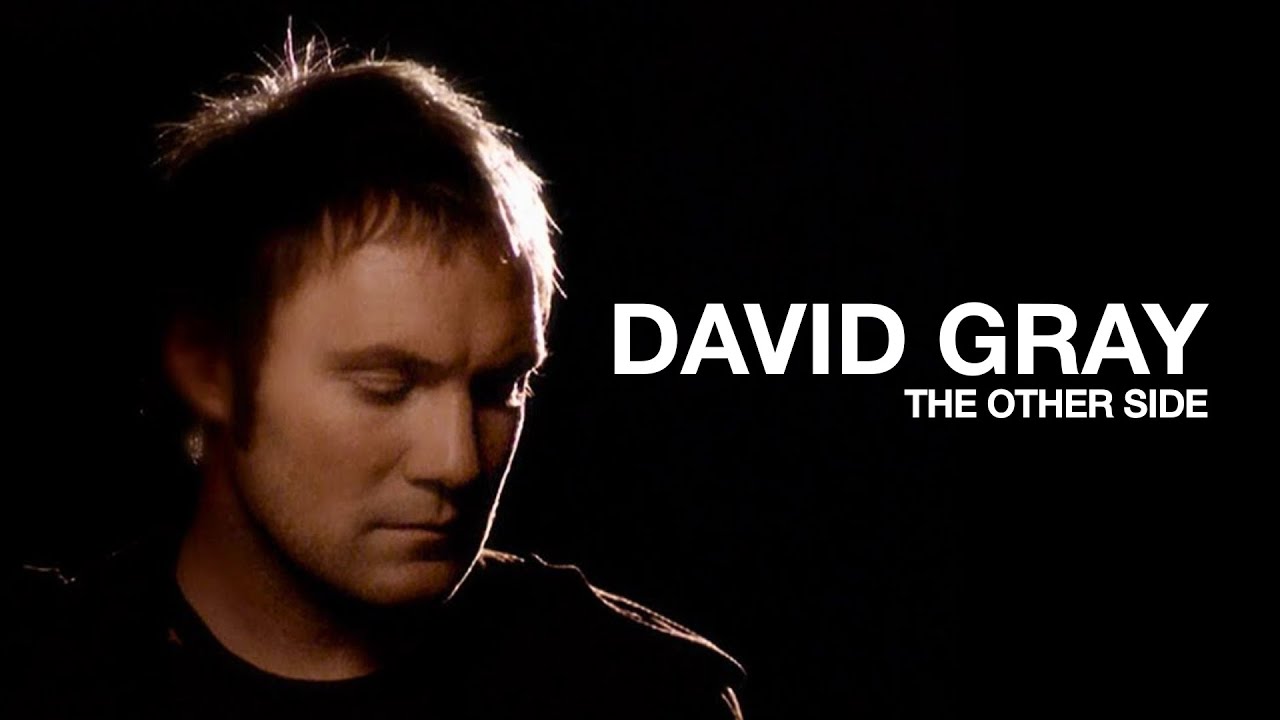 DAVID GRAY - The Other Side (Official Music Video)