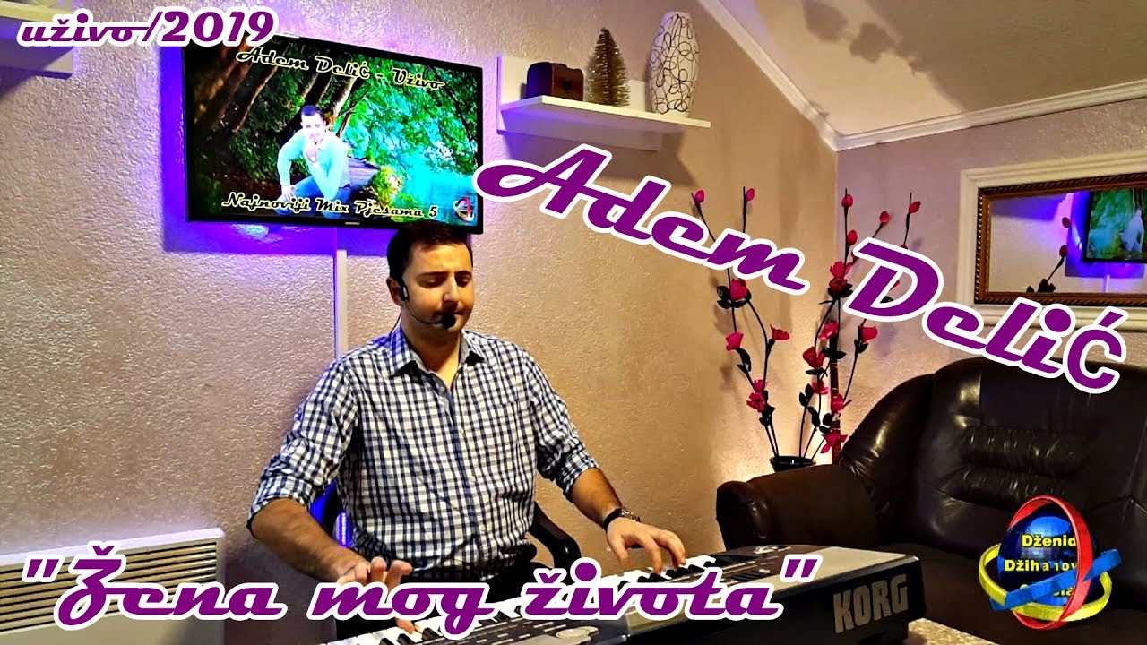 Adem Delic - Zena mog zivota [Uživo/2019]