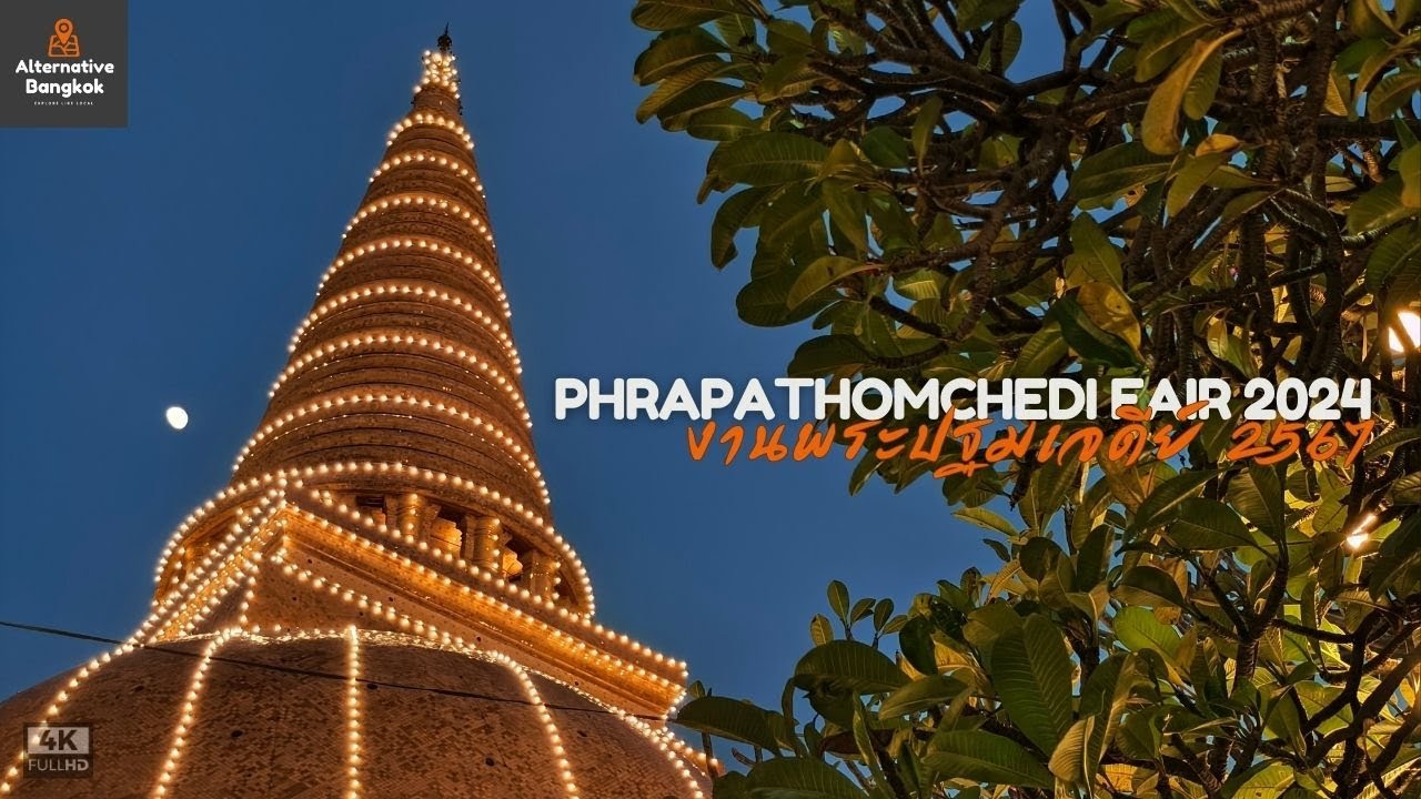 PhraPathomChedi Fair 2024: Celebrating Faith and Festivities
