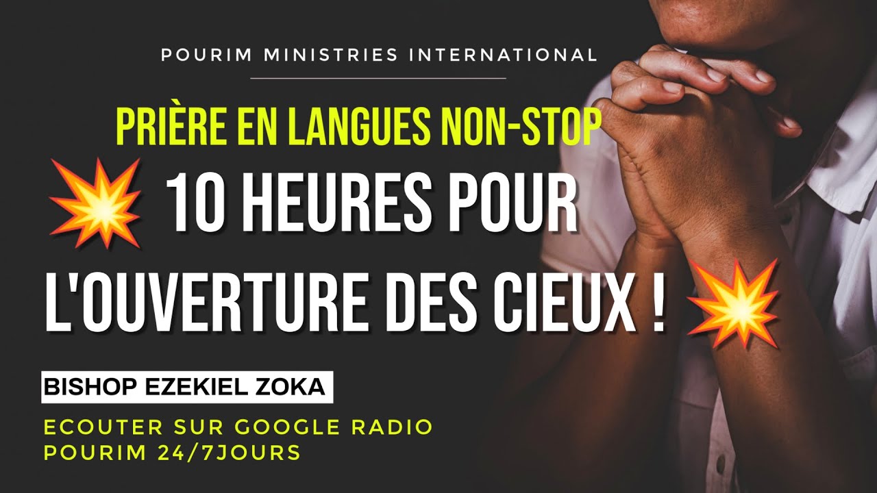 🔓 10 Heures pour l’Ouverture des Cieux | Prière Puissante avec Bishop Ezekiel Zoka 🔥