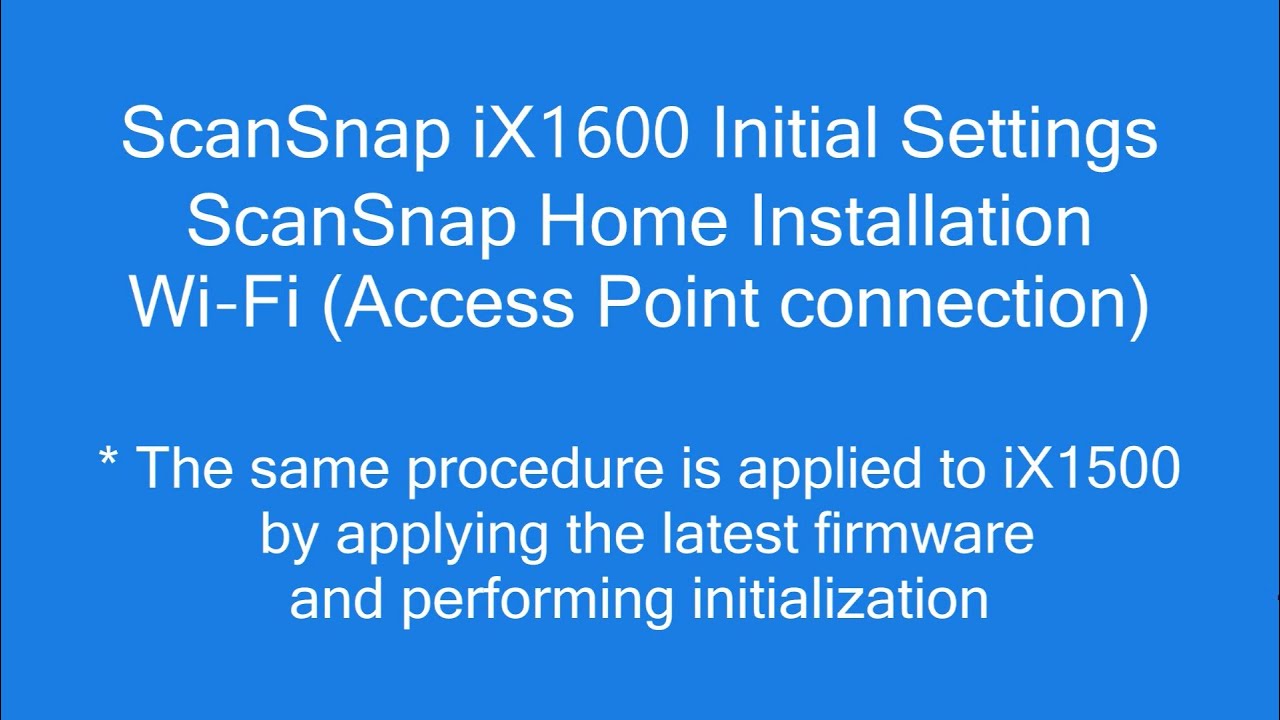 ScanSnap iX1600 Wizard ScanSnap Home Installation