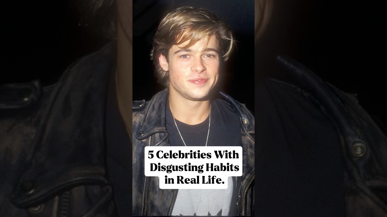 5 celebrities with disgusting habits in life.#usa_tiktok #hollywood#celebrity#usa #us#foryou#actors