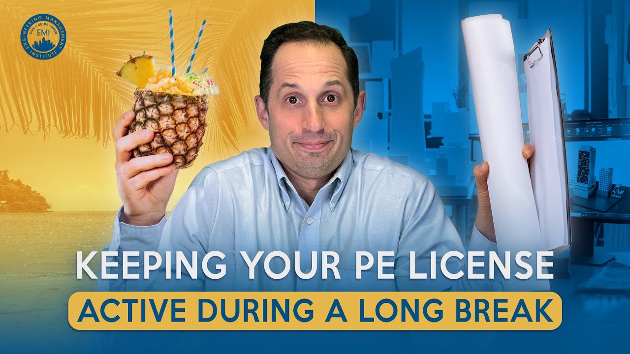 Maintain Your PE License During A Prolonged Break