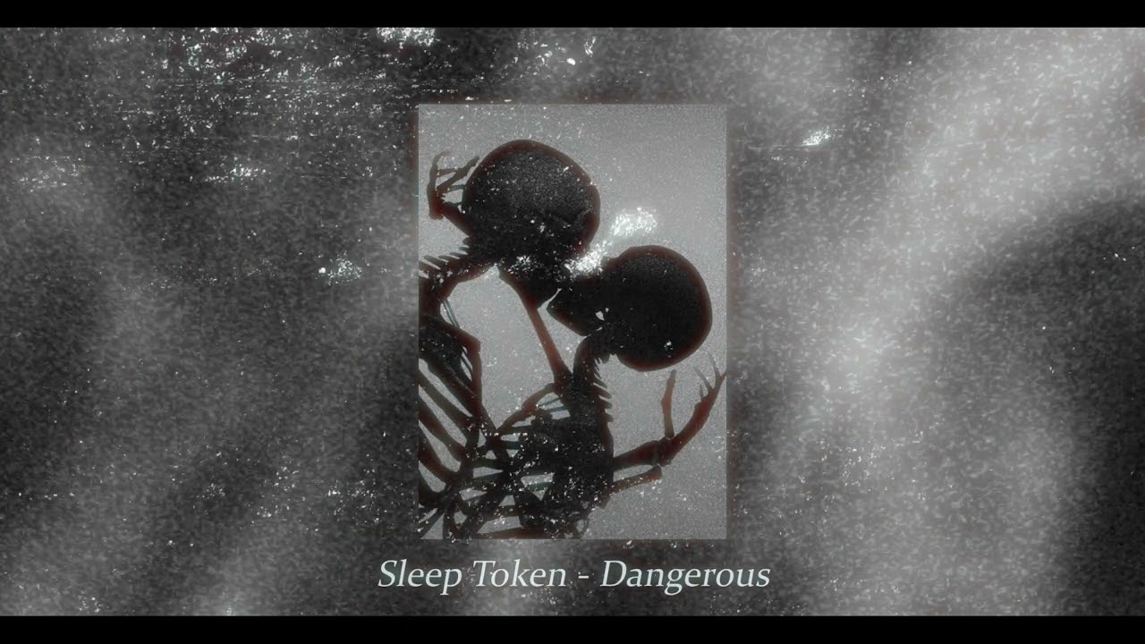 Sleep Token - Dangerous (Slowed & reverb)