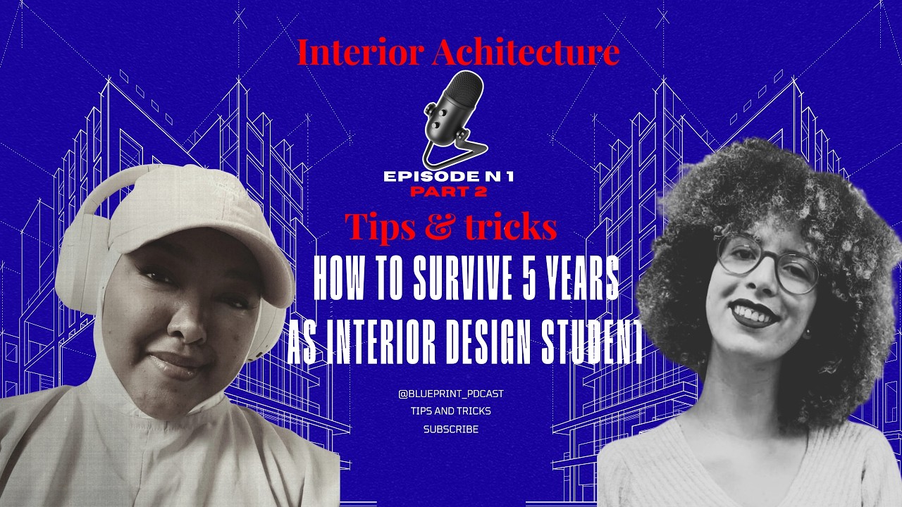 BLUE PRINT PODCAST | HOW INTERIOR ARCHITECTURE CHOSED US | EPISODE 1 PART 2